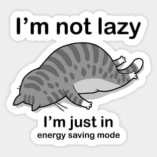 I'm not lazy cat Sticker